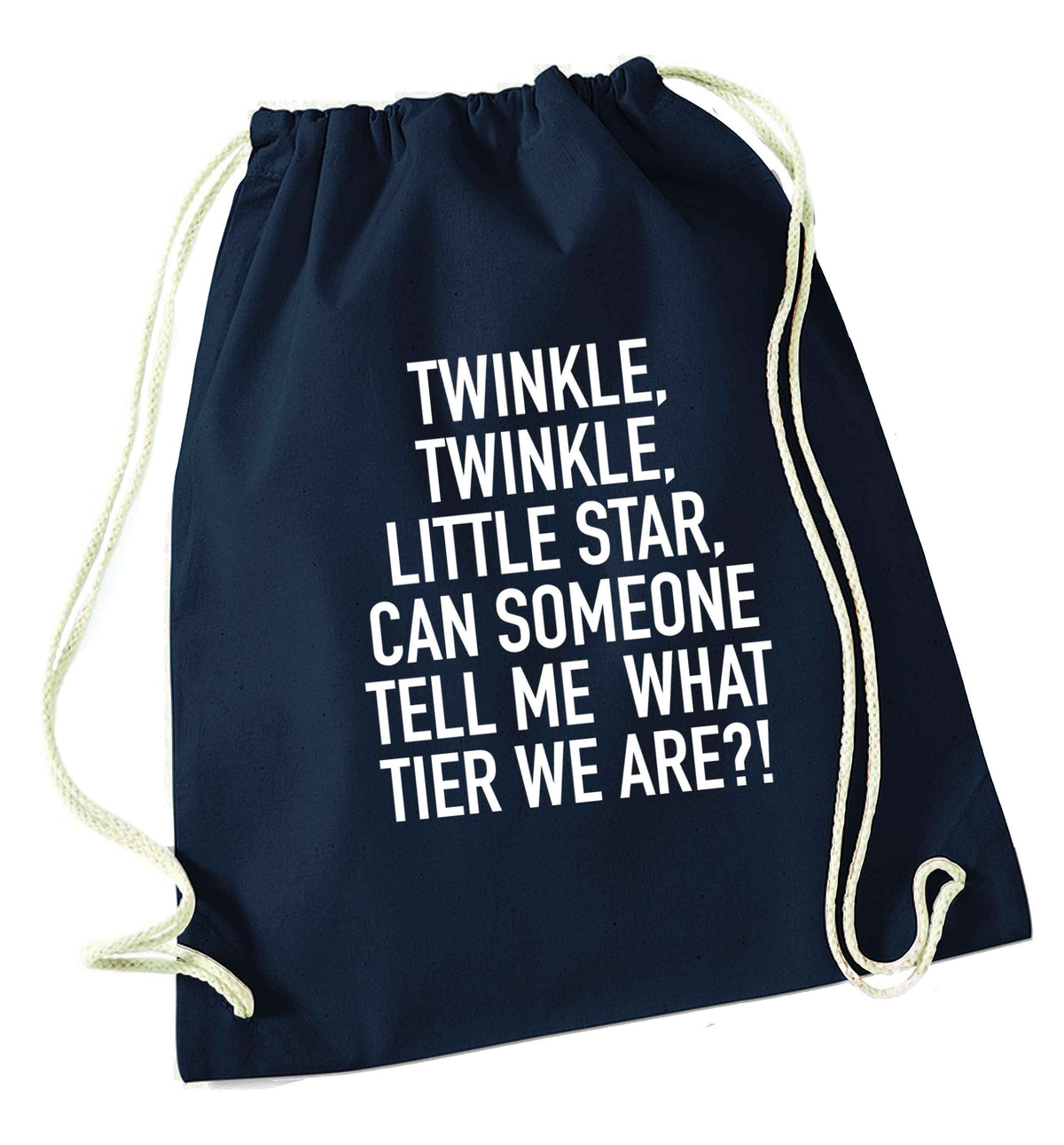 Twinkle twinkle, little star does anyone know what tier we are? navy drawstring bag