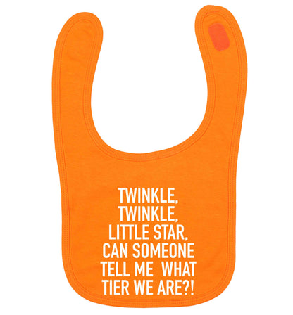 Twinkle twinkle, little star does anyone know what tier we are? orange baby bib