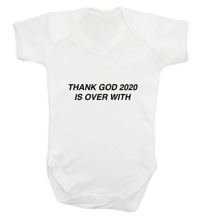 Thank god 2020 is over with baby vest white 18-24 months