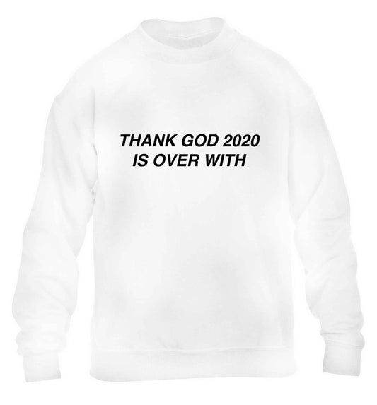 Thank god 2020 is over with children's white sweater 12-13 Years