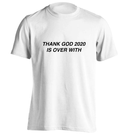 Thank god 2020 is over with adults unisex white Tshirt 2XL