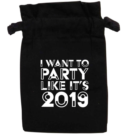 I want to party like it's 2019 | XS - L | Pouch / Drawstring bag / Sack | Organic Cotton | Bulk discounts available!