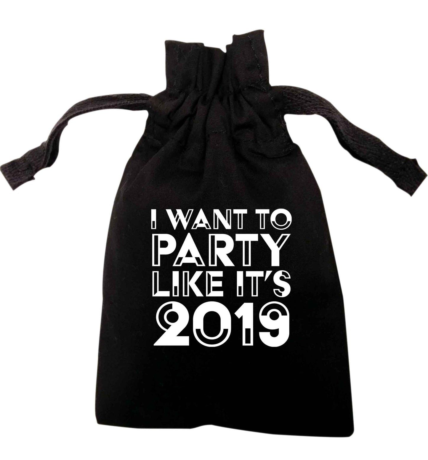 I want to party like it's 2019 | XS - L | Pouch / Drawstring bag / Sack | Organic Cotton | Bulk discounts available!