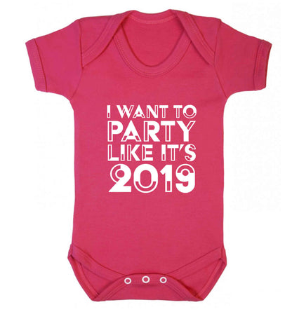 I want to party like it's 2019 baby vest dark pink 18-24 months