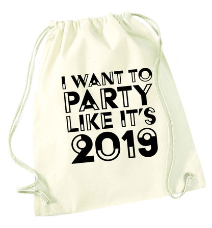 I want to party like it's 2019 natural drawstring bag