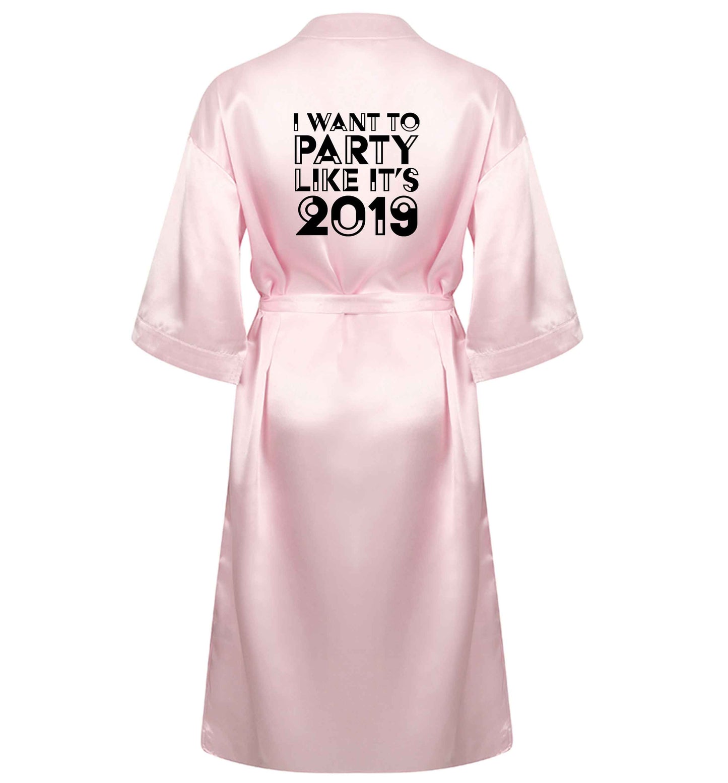 I want to party like it's 2019 XL/XXL pink ladies dressing gown size 16/18