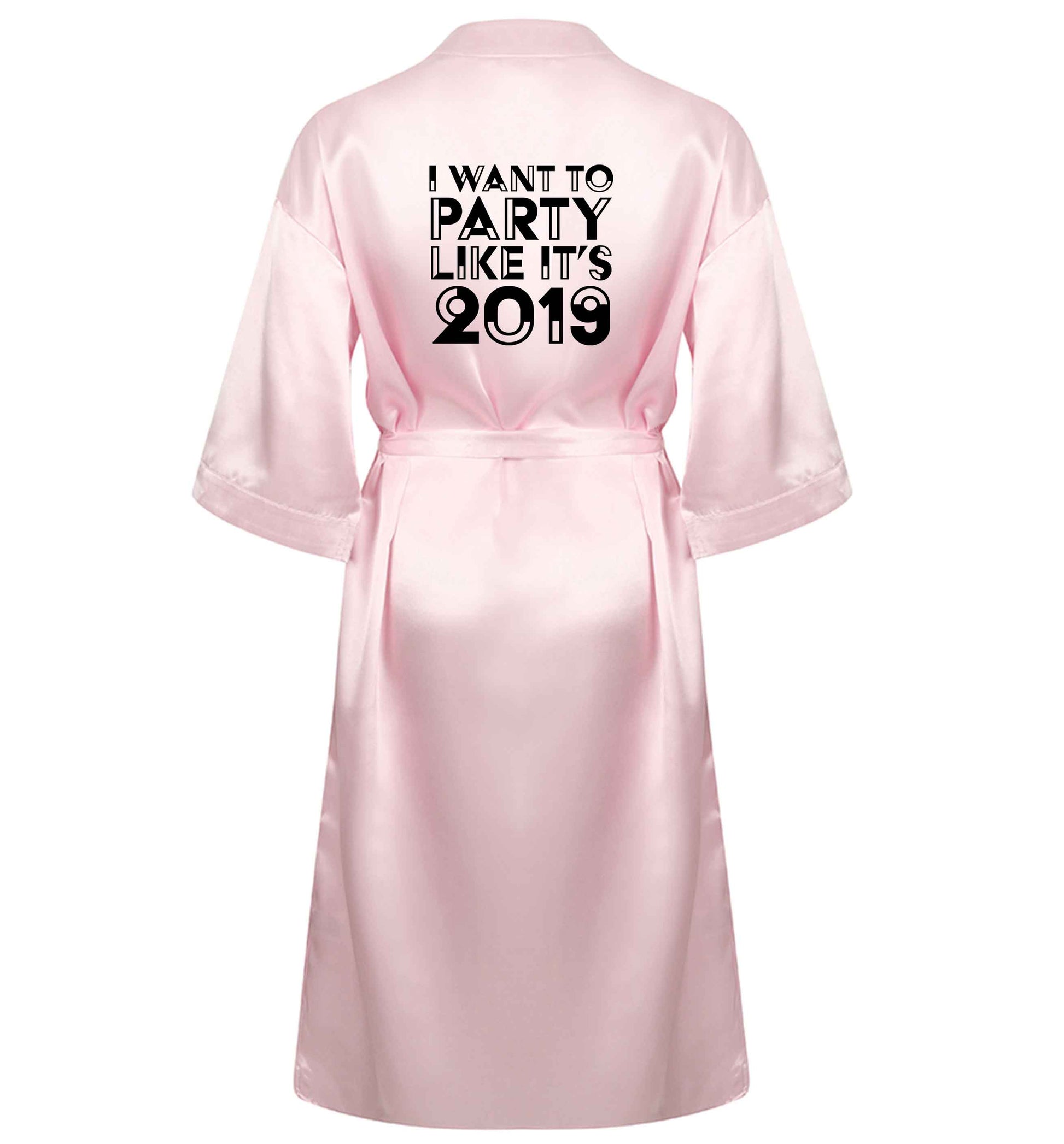 I want to party like it's 2019 XL/XXL pink ladies dressing gown size 16/18