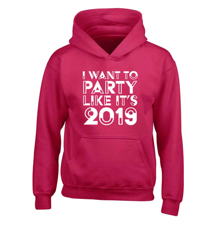 I want to party like it's 2019 children's pink hoodie 12-13 Years