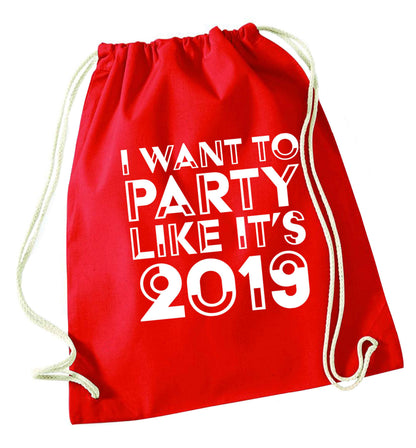 I want to party like it's 2019 red drawstring bag 