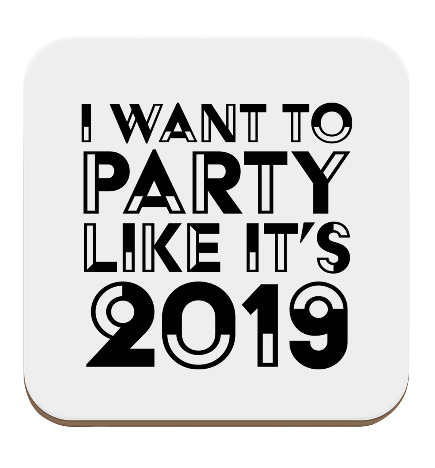 I want to party like it's 2019 set of four coasters