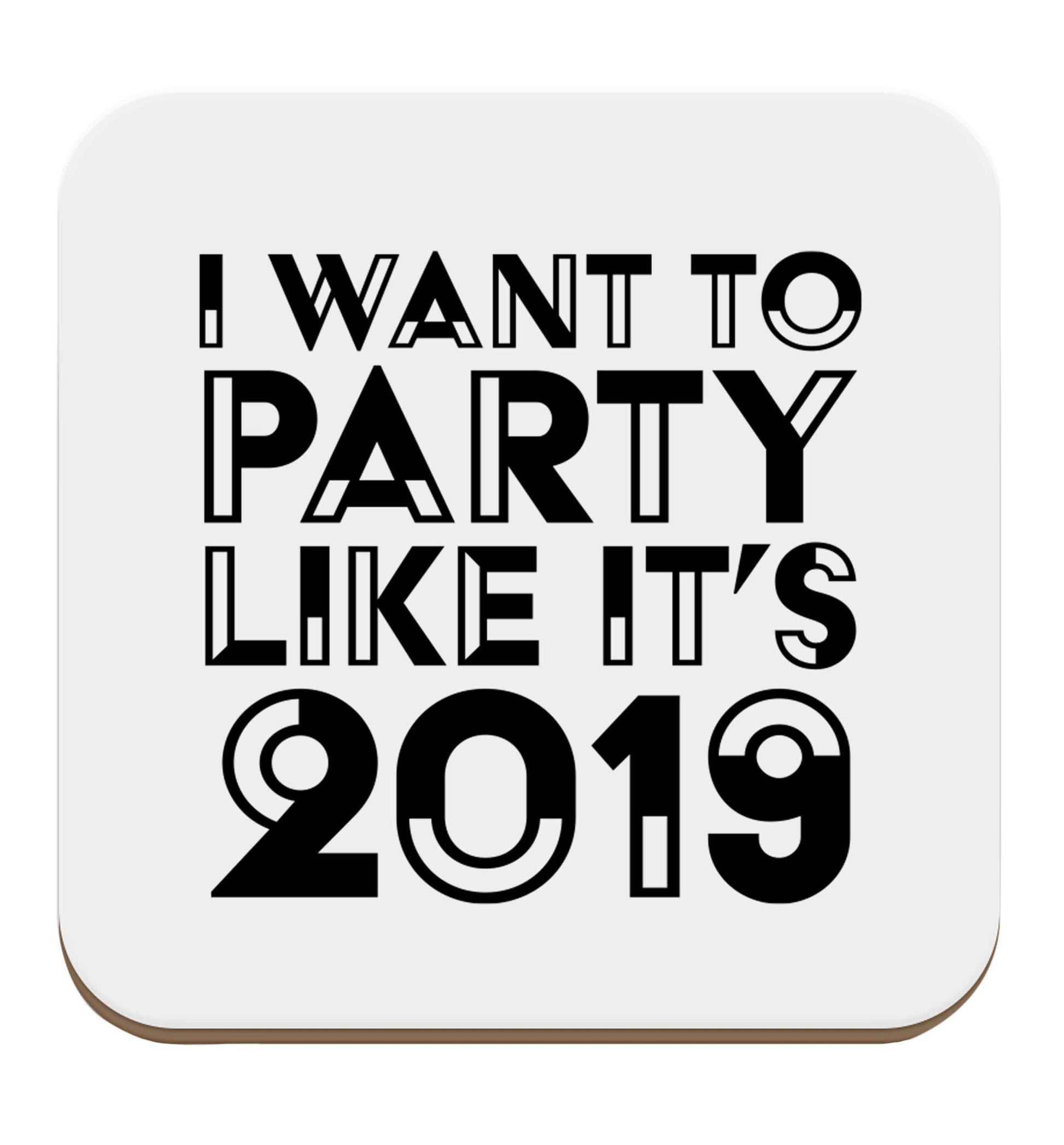 I want to party like it's 2019 set of four coasters