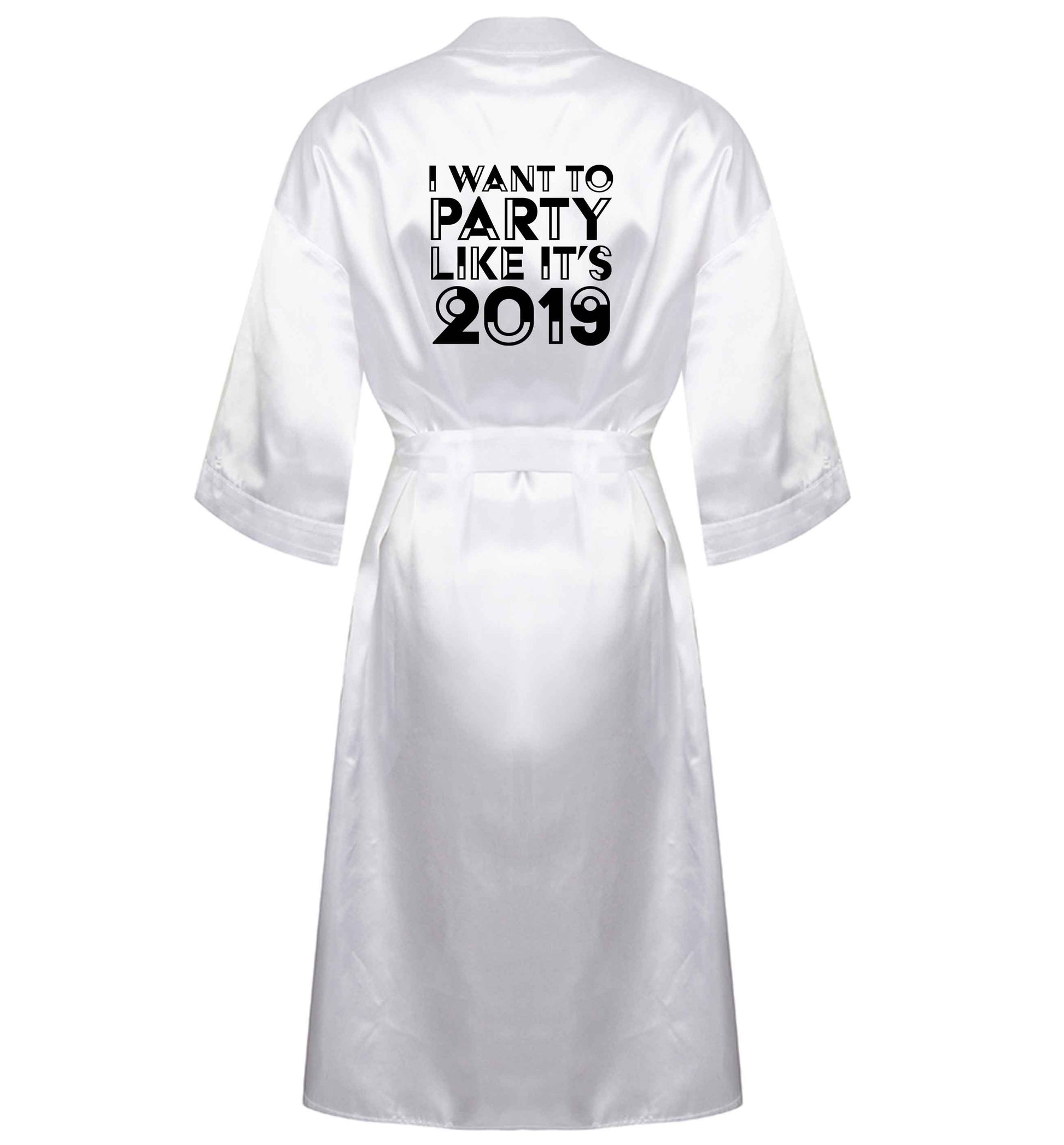I want to party like it's 2019 XL/XXL white ladies dressing gown size 16/18