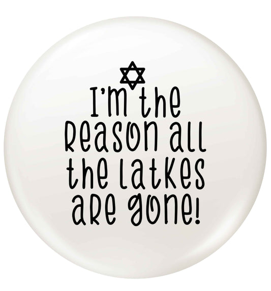 I'm the reason all the latkes are gone small 25mm Pin badge