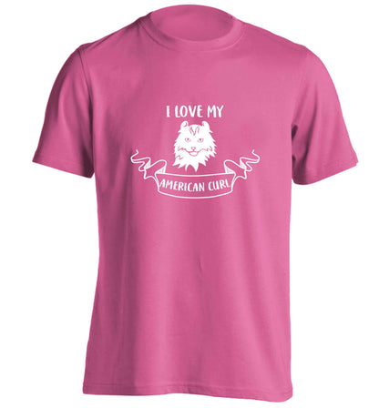I love my American curl adults unisex pink Tshirt 2XL