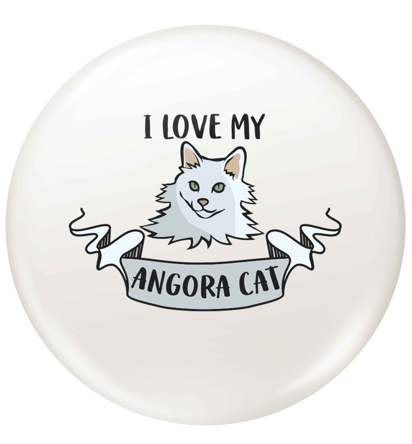 I love my angora cat small 25mm Pin badge
