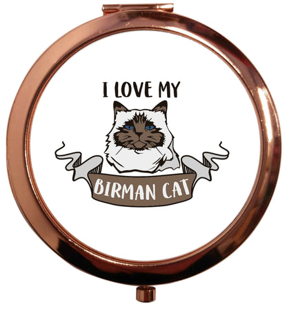 I love my birman cat rose gold circle pocket mirror