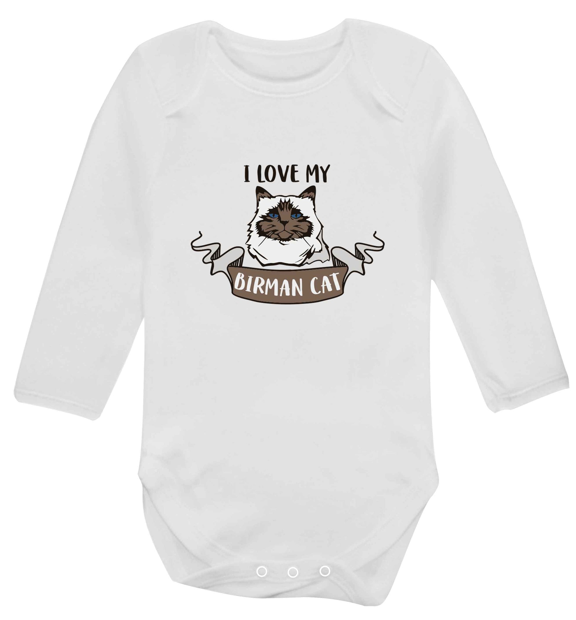 I love my birman cat baby vest long sleeved white 6-12 months