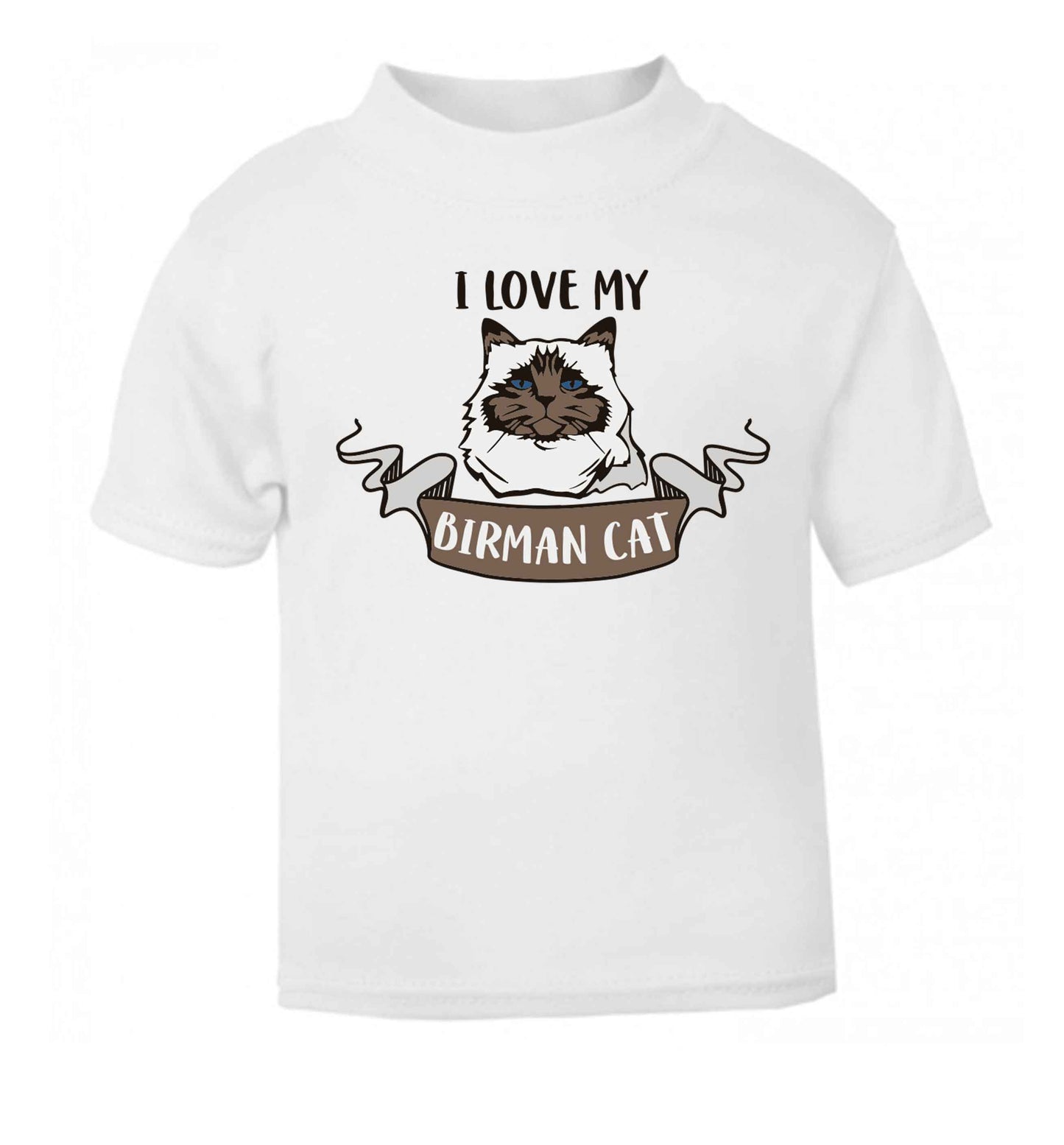 I love my birman cat baby toddler Tshirt 2 Years