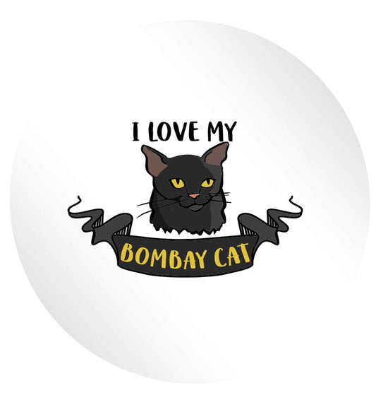 I love my bombay cat 24 @ 45mm matt circle stickers