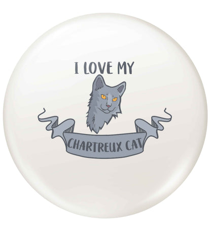 I love my chartreux cat small 25mm Pin badge