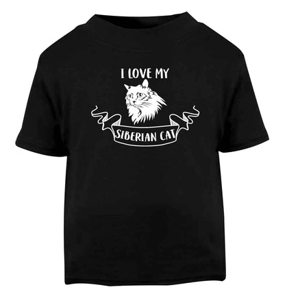 I love my siberian cat Black baby toddler Tshirt 2 years