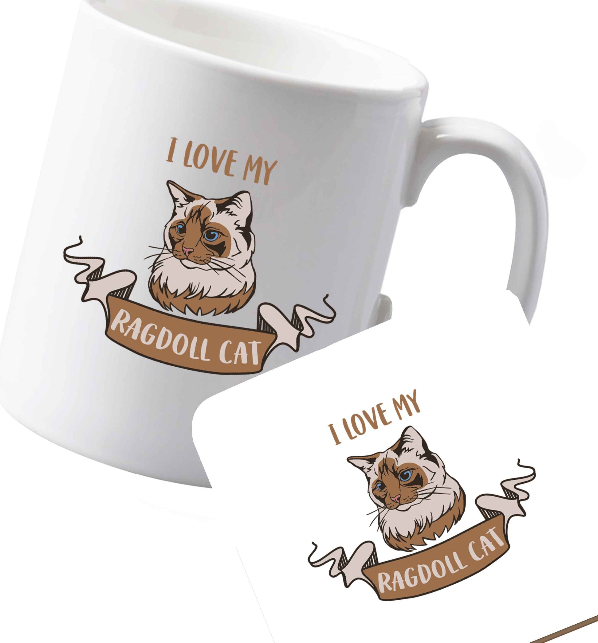 10 oz Ceramic mug and coaster I love my ragdoll cat both sides