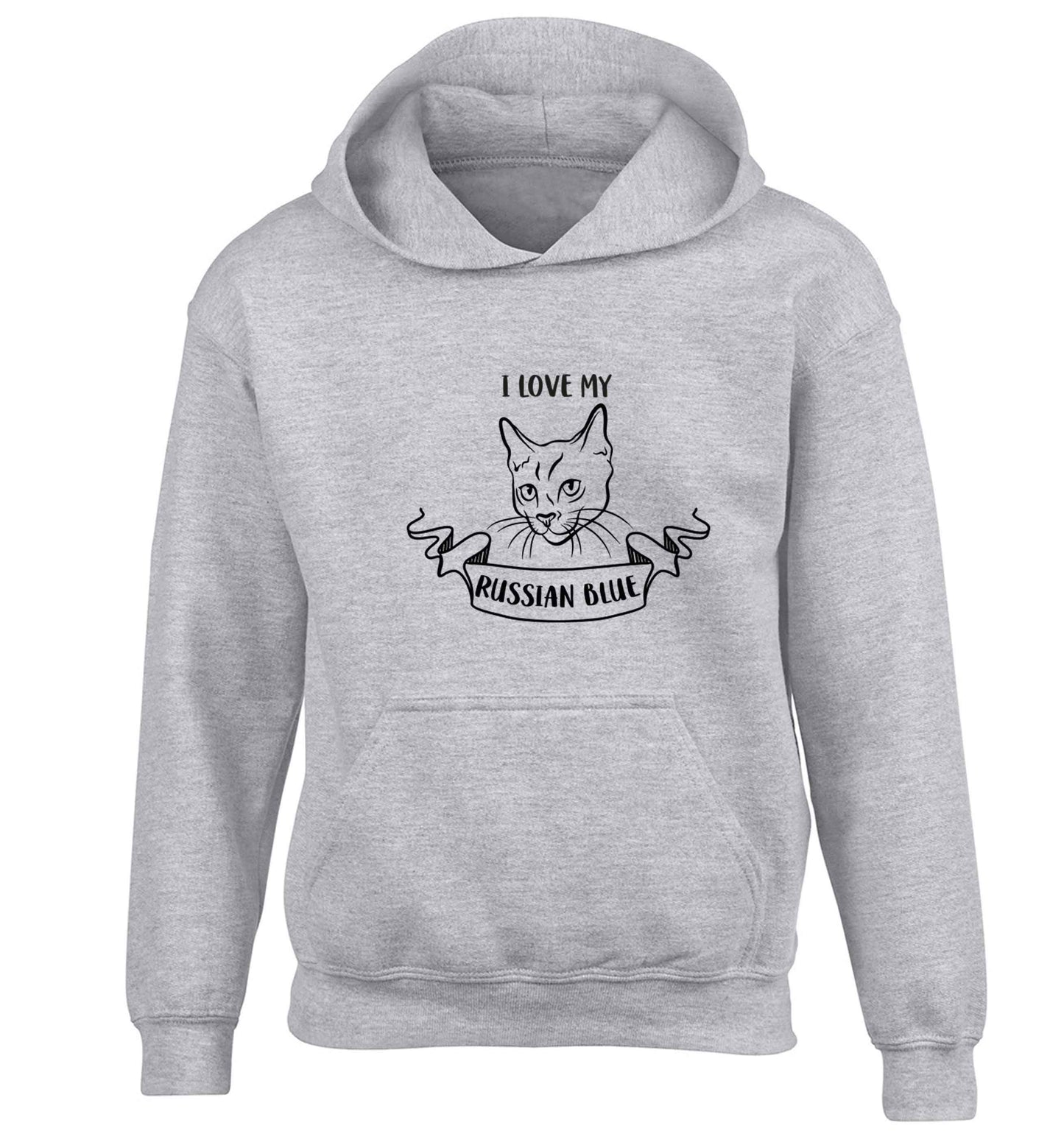 I love my russian blue children's grey hoodie 12-13 Years