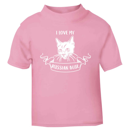 I love my russian blue light pink baby toddler Tshirt 2 Years