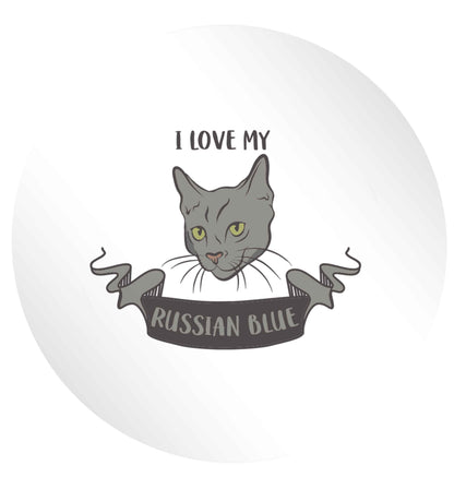I love my russian blue 24 @ 45mm matt circle stickers