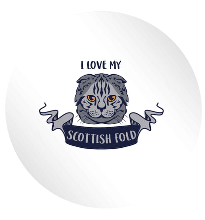I love my scottish fold cat 24 @ 45mm matt circle stickers