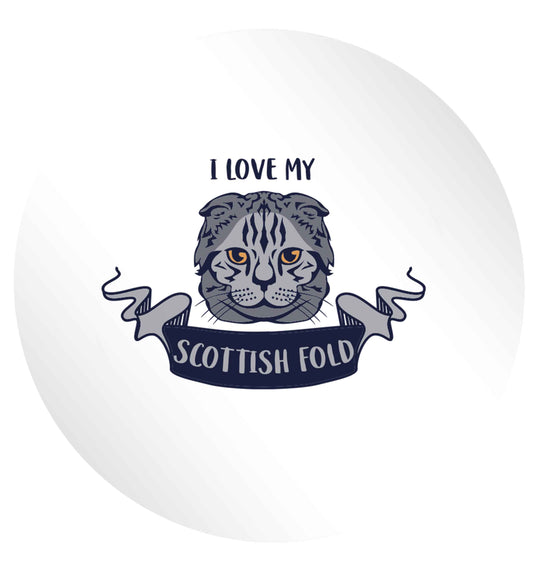 I love my scottish fold cat 24 @ 45mm matt circle stickers