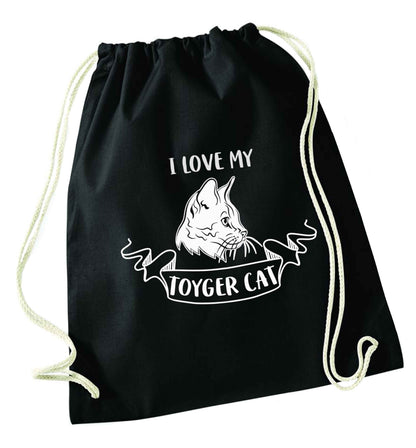 I love my toyger cat black drawstring bag