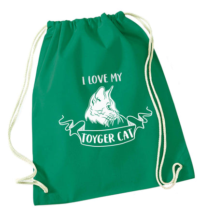 I love my toyger cat green drawstring bag