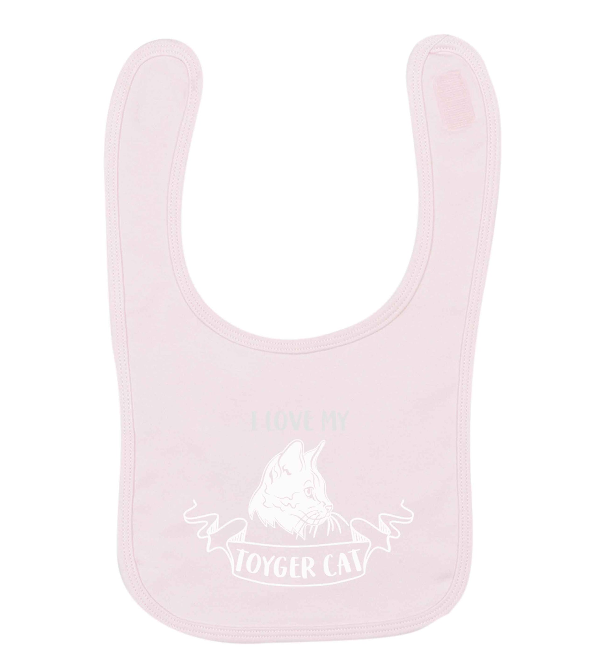 I love my toyger cat pale pink baby bib