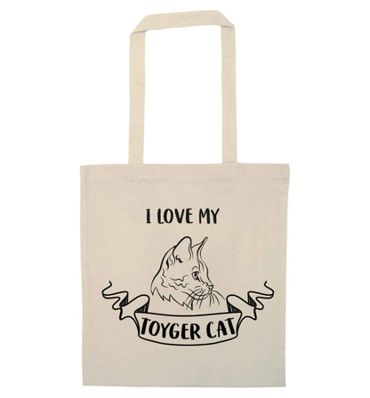 I love my toyger cat natural tote bag