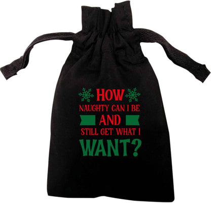 How naughty can I be and still get what I want? | XS - L | Pouch / Drawstring bag / Sack | Organic Cotton | Bulk discounts available!