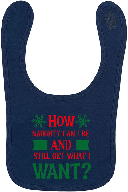 How naughty can I be and still get what I want? navy baby bib