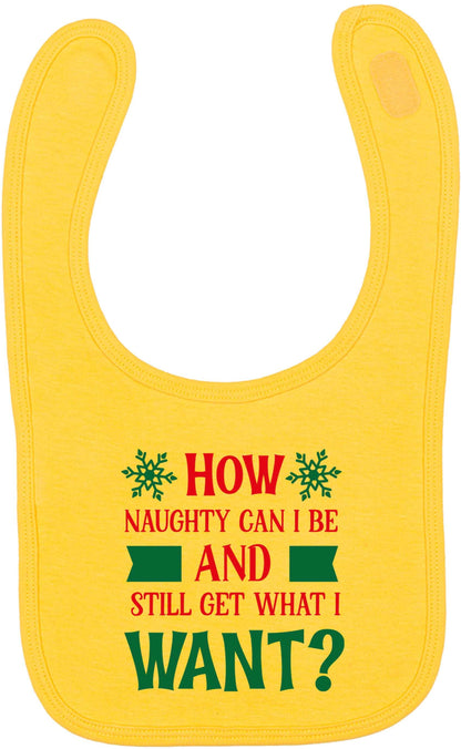 How naughty can I be and still get what I want? yellow baby bib