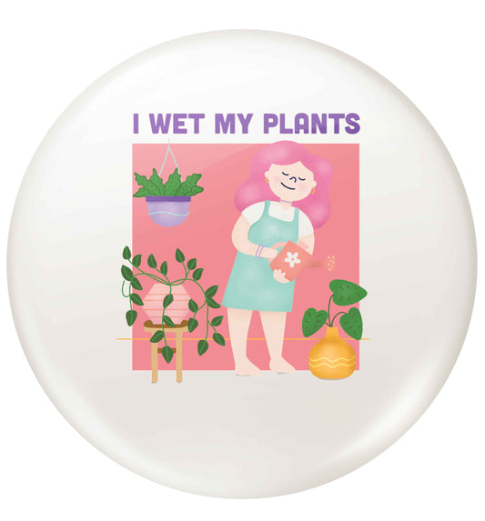 I wet my plants small 25mm Pin badge