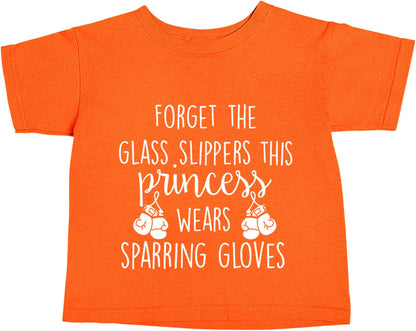 Forget the glass slippers this princess wears sparring gloves orange baby toddler Tshirt 2 Years
