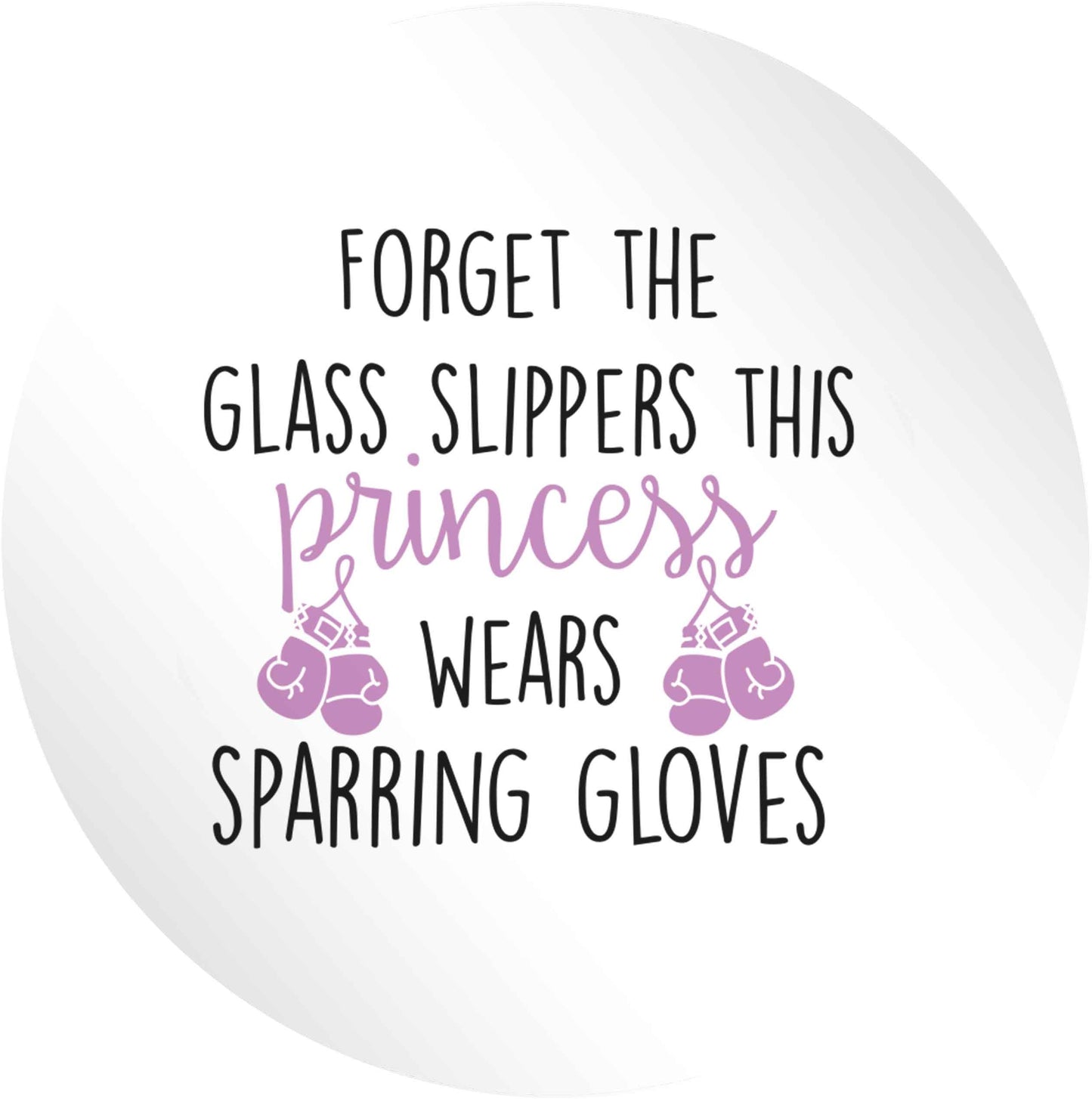 Forget the glass slippers this princess wears sparring gloves 24 @ 45mm matt circle stickers