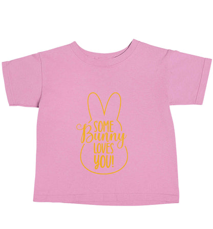 Some bunny loves you light pink baby toddler Tshirt 2 Years