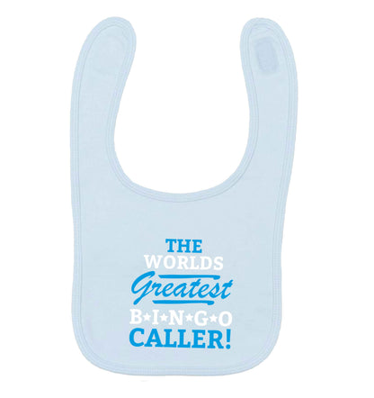 Worlds greatest bingo caller pale blue baby bib