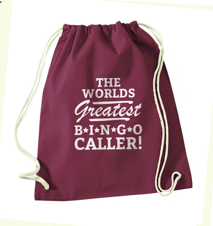 Worlds greatest bingo caller maroon drawstring bag
