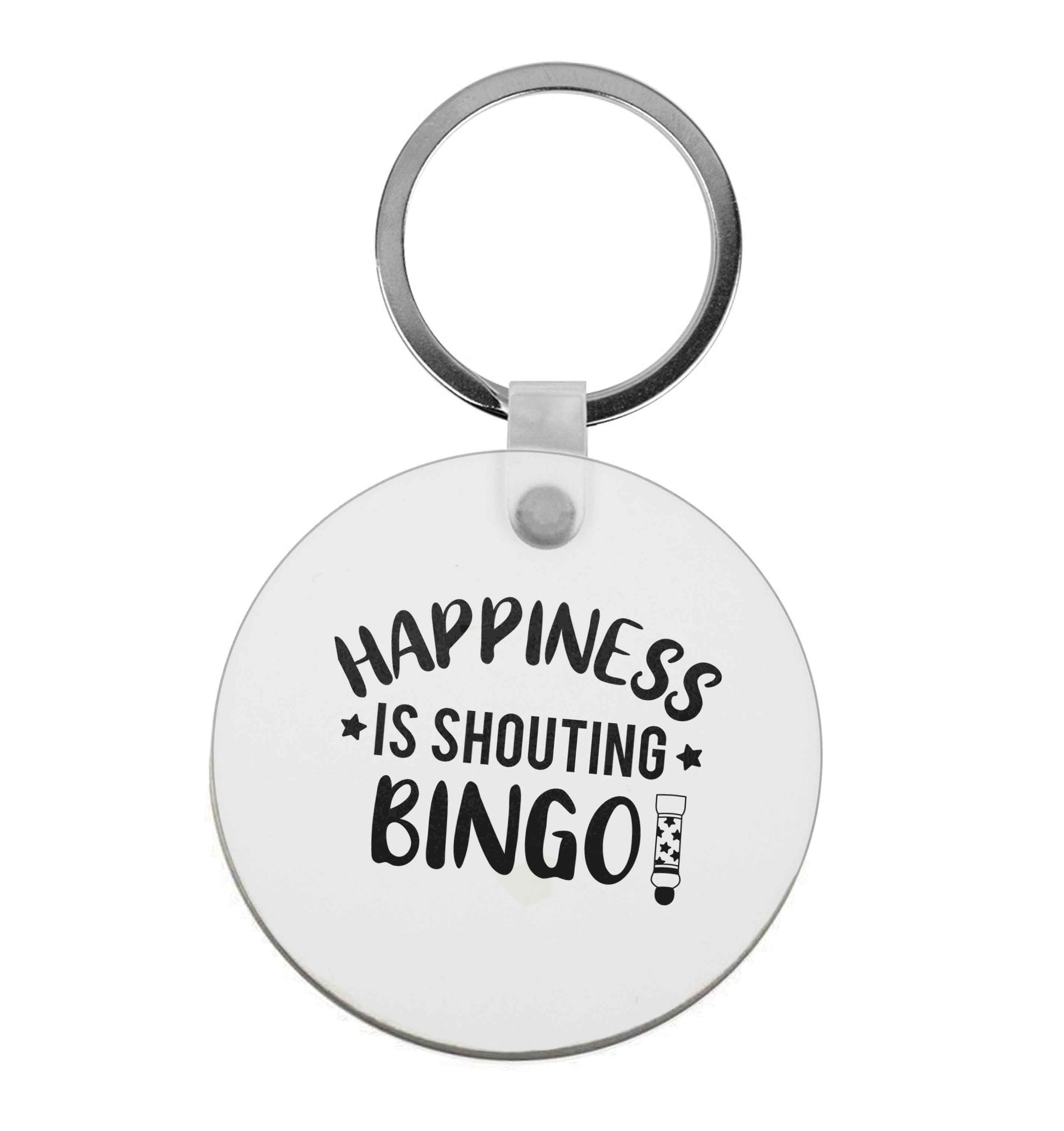 Happiness is shouting bingo! | Keyring