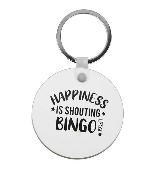 Happiness is shouting bingo! | Keyring