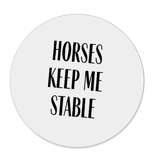 Horses keep me stable | Magnet