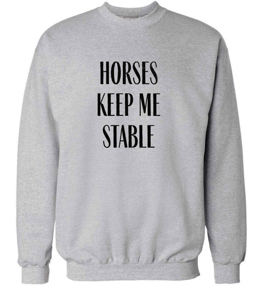 Horses keep me stable adult's unisex grey sweater 2XL