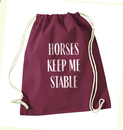 Horses keep me stable maroon drawstring bag