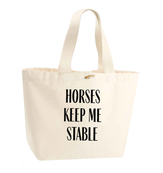 Horses keep me stable organic cotton premium tote bag with wooden toggle in natural